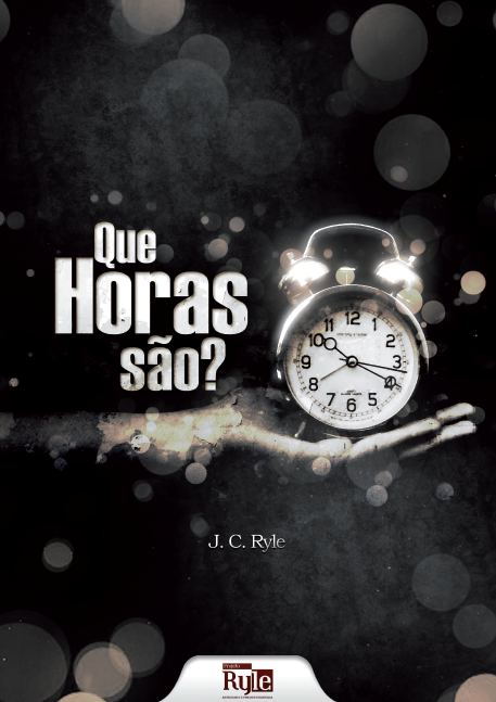 Livro Que Horas São J C Ryle Download Comparar E Comprar Melhor Preço 7702