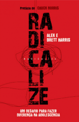 Radicalize (Alex Harris e Brett Harris)