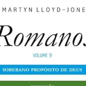 Romanos vol. 9 (Martyn Lloyd-Jones)