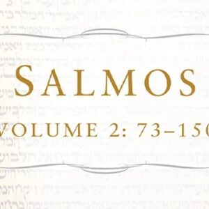 Salmos – Vol. 2: 73-150 (C. Hassell Bullock)
