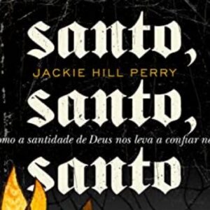 Santo, Santo, Santo (Jackie Hill-Perry)