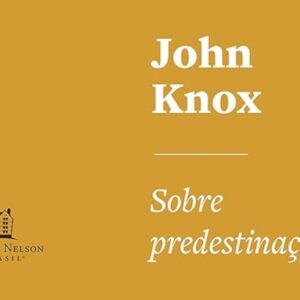 Sobre predestinação (John Knox)
