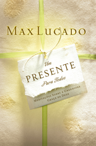 Um Presente para Todos (Max Lucado)