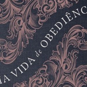 Uma vida de obediência (Elisabeth Elliot)