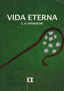 Vida eterna (Charles Haddon Spurgeon)