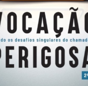 Vocação perigosa (Paul Tripp)