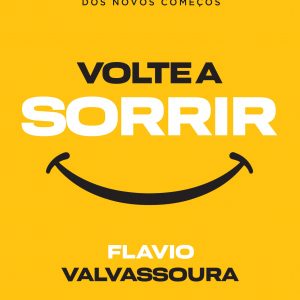 Volte a sorrir (Flavio Valvassoura)