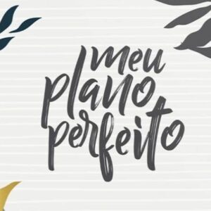 Meu plano perfeito – Natureza