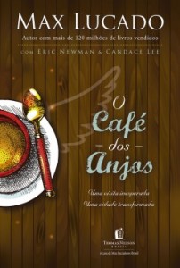 O Café dos anjos (Max Lucado)