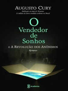 O vendedor de sonhos e a Revolução dos anônimos  (Augusto Cury)