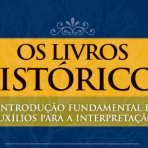 Os livros históricos (Antônio Renato Gusso)